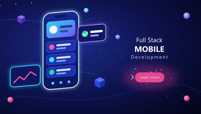 Full Stack Mobile Development